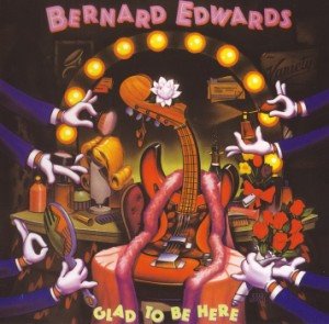 Bernard Edwards - Hard Loving Man